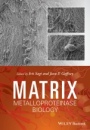 Matrix Metalloproteinase Biology - ISBN 9781118772324