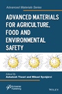 Advanced Materials for Agriculture, Food, and Environmental Safety - ISBN 9781118773437