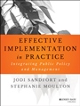Effective Implementation In Practice: Integrating Public Policy and Management - ISBN 9781118775486