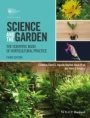 Science and the Garden: The Scientific Basis of Horticultural Practice - ISBN 9781118778432