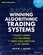 Building Winning Algorithmic Trading Systems: A Traders Journey From Data Mining to Monte Carlo Simulation to Live Trading + Website - ISBN 9781118778982