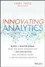 Innovating Analytics: How the Next Generation of Net Promoter Can Increase Sales and Drive Business Results - ISBN 9781118779484