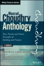 The Moorad Choudhry Anthology: Past, Present and Future Principles of Banking and Finance + Website - ISBN 9781118779736