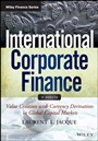International Corporate Finance: Value Creation with Currency Derivatives in Global Capital Markets + Website - ISBN 9781118781869