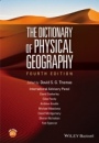 The Dictionary of Physical Geography - ISBN 9781118782347
