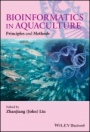 Bioinformatics in Aquaculture: Principles and Methods - ISBN 9781118782354