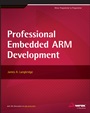 Professional Embedded ARM Development - ISBN 9781118788943