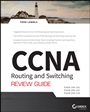 CCNA Routing and Switching Review Guide: Exams 100–101, 200–101, and 200–120 - ISBN 9781118789810