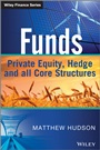 Funds: Private Equity, Hedge and All Core Structures - ISBN 9781118790403