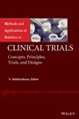 Methods and Applications of Statistics in Clinical Trials, Volume 1 and Volume 2: Concepts, Principles, Trials, and Designs - ISBN 9781118790786