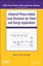 Enhanced Phase–Locked Loop Structures for Power and Energy Applications - ISBN 9781118795026