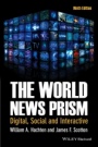 The World News Prism: Digital, Social and Interactive - ISBN 9781118809044