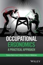 Occupational Ergonomics: A Practical Approach - ISBN 9781118814215