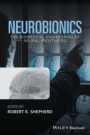 Neurobionics: The Biomedical Engineering of Neural Prostheses - ISBN 9781118814871