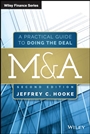 M&a: A Practical Guide to Doing the Deal - ISBN 9781118816998