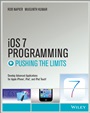 iOS 7 Programming Pushing the Limits: Develop Advance Applications for Apple iPhone, iPad, and iPod Touch - ISBN 9781118818343