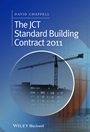 The JCT Standard Building Contract 2011: An Explanation and Guide for Busy Practitioners and Students - ISBN 9781118819753