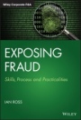 Exposing Fraud: Skills, Process and Practicalities - ISBN 9781118823699