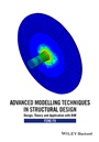 Advanced Modelling Techniques in Structural Design - ISBN 9781118825433
