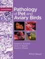 Pathology of Pet and Aviary Birds - ISBN 9781118828090
