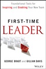 First–Time Leader: Foundational Tools for Inspiring and Enabling Your New Team - ISBN 9781118828120