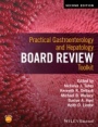 Practical Gastroenterology and Hepatology Board Review Toolkit - ISBN 9781118829066