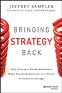 Bringing Strategy Back: How Strategic Shock Absorbers Make Planning Relevant in a World of Constant Change - ISBN 9781118830093