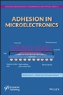 Adhesion in Microelectronics - ISBN 9781118831335