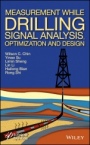 Measurement While Drilling (MWD) Signal Analysis, Optimization and Design - ISBN 9781118831687