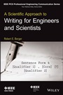 A Scientific Approach to Writing for Engineers and Scientists - ISBN 9781118832523