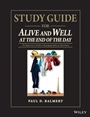 Study Guide for Alive and Well at the End of the Day: The Supervisor’s Guide to Managing Safety in Operations - ISBN 9781118833063