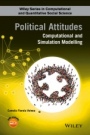 Political Attitudes: Computational and Simulation Modelling - ISBN 9781118833148