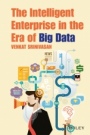 The Intelligent Enterprise in the Era of Big Data - ISBN 9781118834626