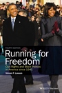 Running for Freedom: Civil Rights and Black Politics in America since 1941 - ISBN 9781118836545