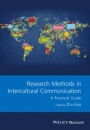 Research Methods in Intercultural Communication: A Practical Guide - ISBN 9781118837467