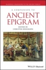 A Companion to Ancient Epigram - ISBN 9781118841723