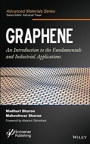 Graphene: An Introduction to the Fundamentals and Industrial Applications - ISBN 9781118842560