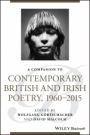 A Companion to Contemporary British and Irish Poetry, 1960 – 2015 - ISBN 9781118843208