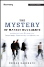 The Mystery of Market Movements: An Archetypal Approach to Investment Forecasting and Modelling - ISBN 9781118844984