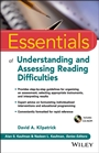 Essentials of Assessing, Preventing, and Overcoming Reading Difficulties - ISBN 9781118845240