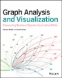 Graph Analysis and Visualization: Discovering Business Opportunity in Linked Data - ISBN 9781118845844