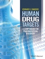 Human Drug Targets: A Compendium for Pharmaceutical Discovery - ISBN 9781118849859