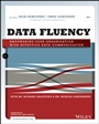 Data Fluency: Empowering Your Organization with Effective Data Communication - ISBN 9781118851012