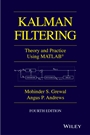 Kalman Filtering: Theory and Practice with MATLAB - ISBN 9781118851210