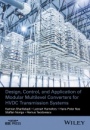 Design, Control, and Application of Modular Multilevel Converters for HVDC Transmission Systems - ISBN 9781118851562