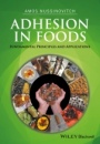 Adhesion in Foods: Fundamental Principles and Applications - ISBN 9781118851616