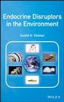Endocrine Disruptors in the Environment - ISBN 9781118852934