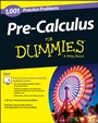 Pre–Calculus For Dummies: 1,001 Practice Problems - ISBN 9781118853320
