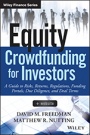 Equity Crowdfunding for Investors: A Guide to Risks, Returns, Regulations, Funding Portals, Due Diligence, and Deal Terms - ISBN 9781118853566