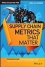 Supply Chain Metrics that Matter - ISBN 9781118858110